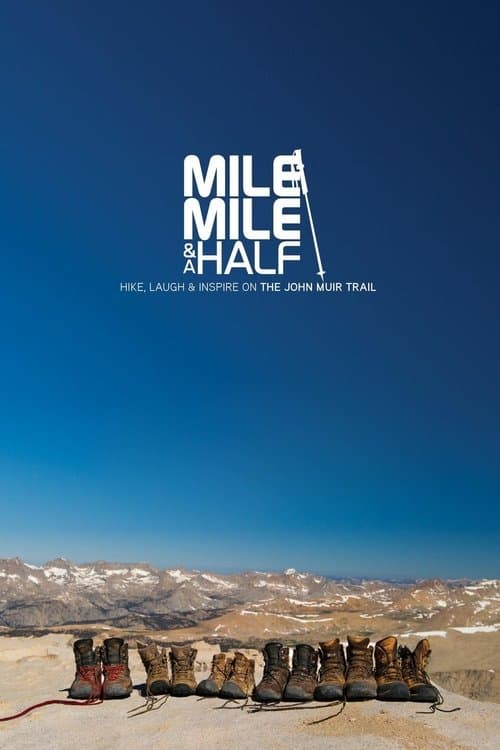 Mile... Mile & A Half