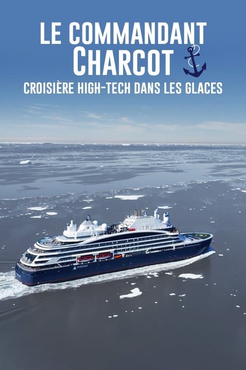 Le Commandant Charcot, croisière hi-tech dans les glaces