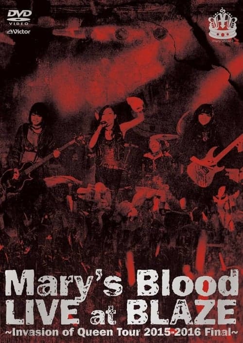 Mary's Blood LIVE at BLAZE ~Invasion of Queen Tour 2015-2016 Final~