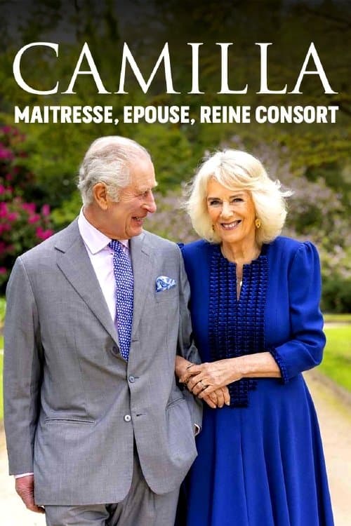 Camilla : Maîtresse, épouse, reine consort