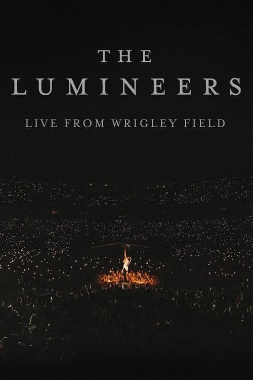 The Lumineers - Live from Wrigley Field