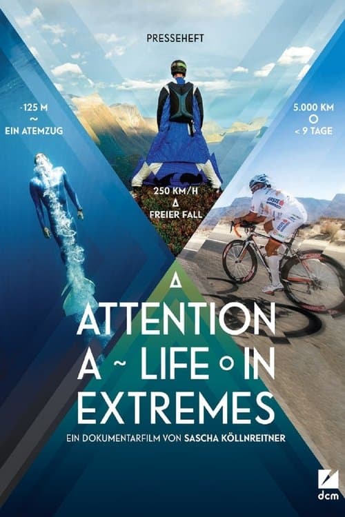 Attention: A Life in Extremes