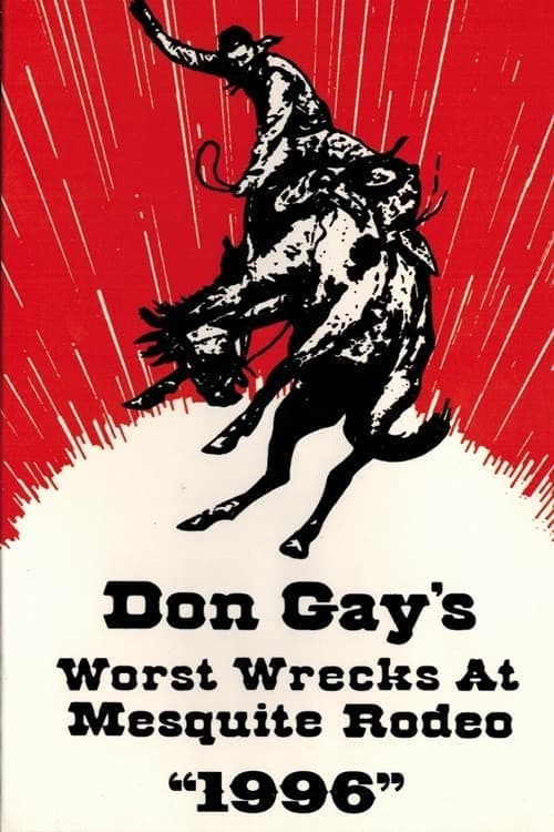 Don Gay's Worst Wrecks at Mesquite Rodeo 1996