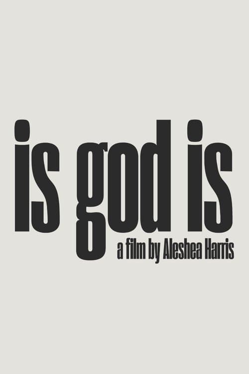 Is God Is