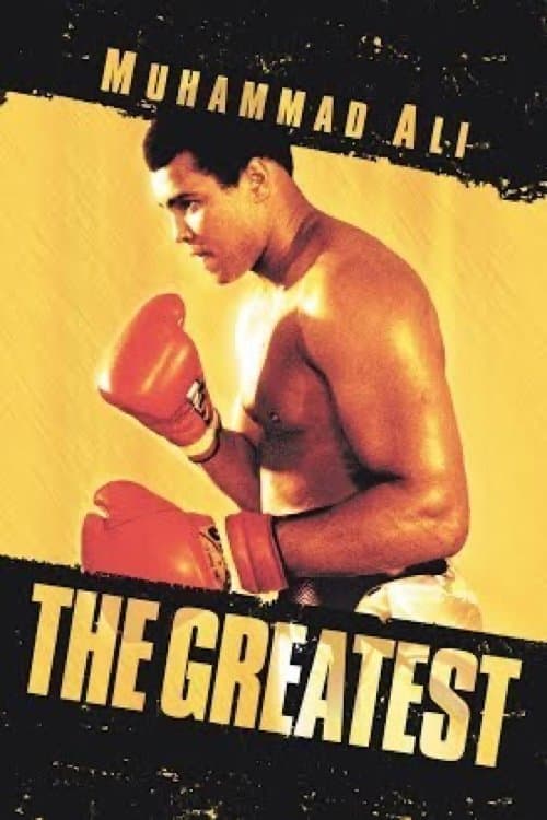 Muhammad Ali: The Greatest