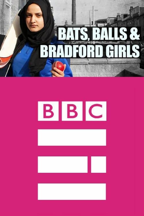 Bats, Balls and Bradford Girls