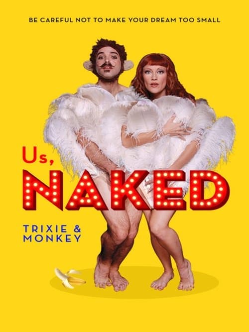 Us, Naked: Trixie & Monkey