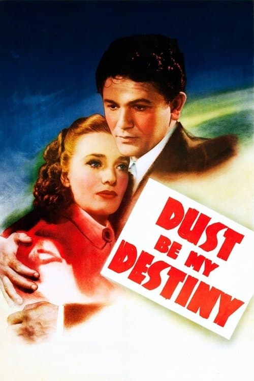 Dust Be My Destiny