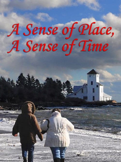 A Sense of Place, a Sense of Time