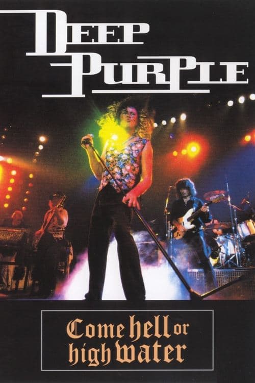 Deep Purple: Come Hell or High Water