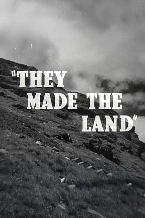They Made the Land